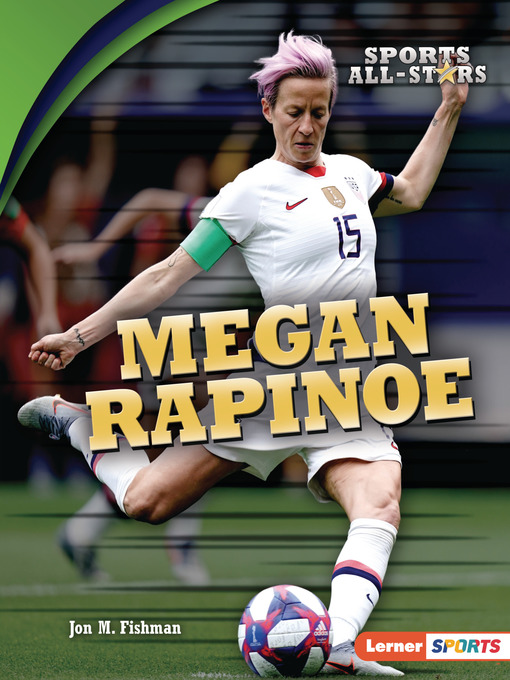 Title details for Megan Rapinoe by Jon M. Fishman - Available